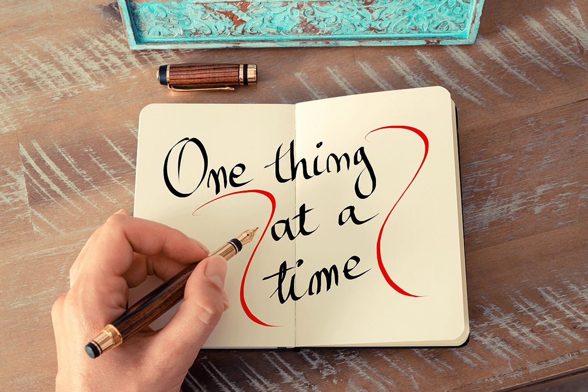Do One Thing At A Time Essay